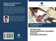 Analyse der physiologischen Variablen und des Energieverbrauchs kitap kapağı