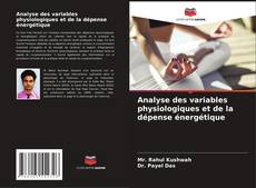 Bookcover of Analyse des variables physiologiques et de la dépense énergétique
