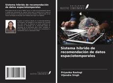 Bookcover of Sistema híbrido de recomendación de datos espaciotemporales