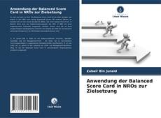 Anwendung der Balanced Score Card in NROs zur Zielsetzung kitap kapağı