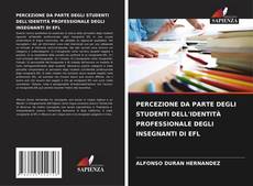 Bookcover of PERCEZIONE DA PARTE DEGLI STUDENTI DELL'IDENTITÀ PROFESSIONALE DEGLI INSEGNANTI DI EFL
