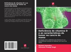 Couverture de Deficiência de vitamina D e as características do tumor no cancro da mama