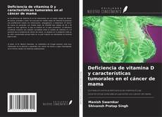 Bookcover of Deficiencia de vitamina D y características tumorales en el cáncer de mama