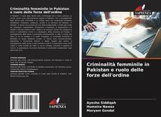 Bookcover of Criminalità femminile in Pakistan e ruolo delle forze dell'ordine