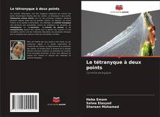 Bookcover of Le tétranyque à deux points