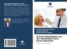 Capa do livro de Arzneimittelabgabe aus der Mundhöhle: Eine kurze Übersicht 