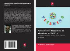 Bookcover of Fundamentos Bioquímica de Vitaminas e COVID19