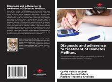 Bookcover of Diagnosis and adherence to treatment of Diabetes Mellitus.