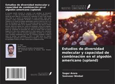 Обложка Estudios de diversidad molecular y capacidad de combinación en el algodón americano (upland)