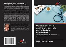 Bookcover of Valutazione della qualità del servizio nell'industria ospedaliera
