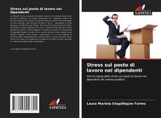 Capa do livro de Stress sul posto di lavoro nei dipendenti 