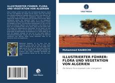 Copertina di ILLUSTRIERTER FÜHRER: FLORA UND VEGETATION VON ALGERIEN
