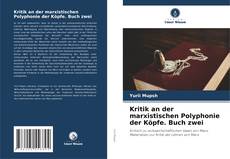 Capa do livro de Kritik an der marxistischen Polyphonie der Köpfe. Buch zwei 