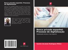 Couverture de Banco privado espanhol. Processo de digitalização