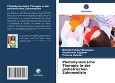 Capa do livro de Photodynamische Therapie in der pädiatrischen Zahnmedizin 