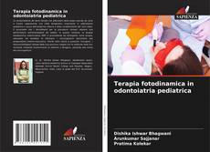 Couverture de Terapia fotodinamica in odontoiatria pediatrica