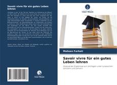 Capa do livro de Savoir vivre für ein gutes Leben lehren 