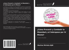 Capa do livro de ¿Cómo Prevenir y Combatir la Obesidad y el Sobrepeso por Sí Mismo? 