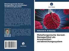 Metallorganische Gerüst-Nanopartikel als Arzneimittel-verabreichungssystem的封面