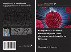 Capa do livro de Nanopartículas de marco metálico-orgánico como sistema de administración de fármacos 