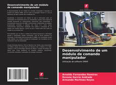 Bookcover of Desenvolvimento de um módulo de comando manipulador