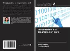Bookcover of Introducción a la programación en C