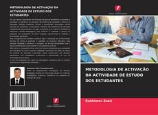 Capa do livro de METODOLOGIA DE ACTIVAÇÃO DA ACTIVIDADE DE ESTUDO DOS ESTUDANTES 
