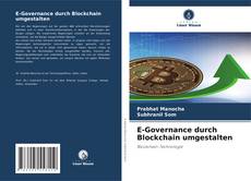 Bookcover of E-Governance durch Blockchain umgestalten