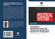 Schweden: Neoliberalismus als effizientes politisches System für Schweden kitap kapağı