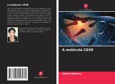 Capa do livro de A molécula CD38 