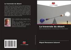 Bookcover of La traversée du désert