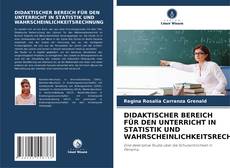 Buchcover von DIDAKTISCHER BEREICH FÜR DEN UNTERRICHT IN STATISTIK UND WAHRSCHEINLICHKEITSRECHNUNG