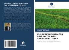 Bookcover of KULTURKALENDER FÜR REIS IM TAL DES SENEGAL-FLUSSES
