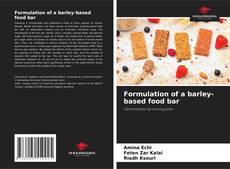 Couverture de Formulation of a barley-based food bar