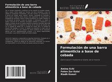 Bookcover of Formulación de una barra alimenticia a base de cebada