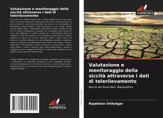 Bookcover of Valutazione e monitoraggio della siccità attraverso i dati di telerilevamento