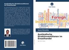 Bookcover of Ausländische Direktinvestitionen im Einzelhandel