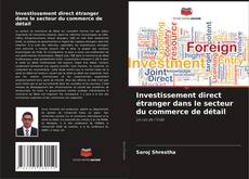 Couverture de Investissement direct étranger dans le secteur du commerce de détail