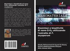Borítókép a  Biosintesi e bioattività di nano-ZrO2 utilizzando l'estratto di F. oxysporum - hoz