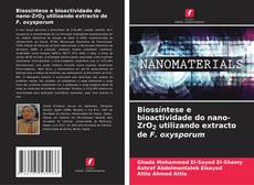 Portada del libro de Biossíntese e bioactividade do nano-ZrO2 utilizando extracto de F. oxysporum