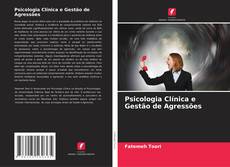Buchcover von Psicologia Clínica e Gestão de Agressões