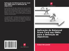 Bookcover of Aplicação do Balanced Score Card nas ONGs para a definição de objectivos