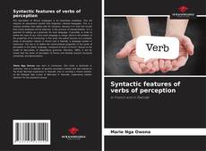 Обложка Syntactic features of verbs of perception