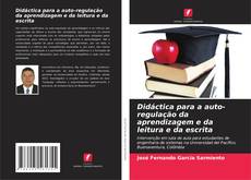 Couverture de Didáctica para a auto-regulação da aprendizagem e da leitura e da escrita