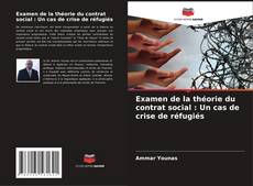 Portada del libro de Examen de la théorie du contrat social : Un cas de crise de réfugiés