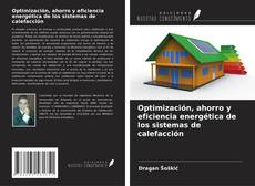 Portada del libro de Optimización, ahorro y eficiencia energética de los sistemas de calefacción