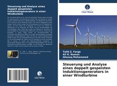 Steuerung und Analyse eines doppelt gespeisten Induktionsgenerators in einer Windturbine kitap kapağı