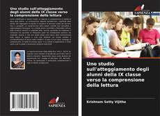 Bookcover of Uno studio sull'atteggiamento degli alunni della IX classe verso la comprensione della lettura