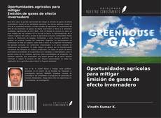 Buchcover von Oportunidades agrícolas para mitigar Emisión de gases de efecto invernadero