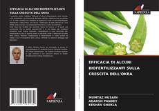 Buchcover von EFFICACIA DI ALCUNI BIOFERTILIZZANTI SULLA CRESCITA DELL'OKRA